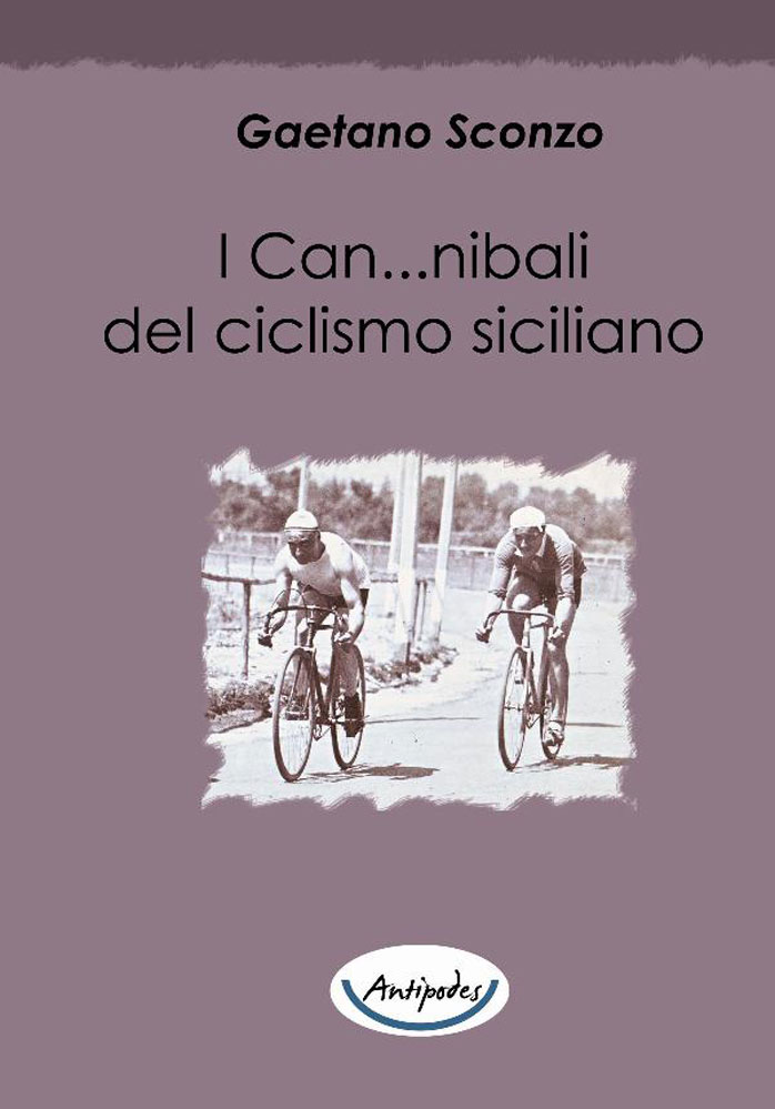 I Can...nibali del ciclismo siciliano di Gaetano Sconzo