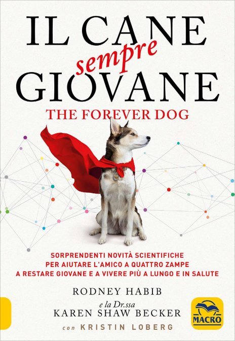 Il Cane Sempre Giovane - The Forever Dog di /immagini/libri/cane-sempre-giovane-rodney-habib-libro.jpg