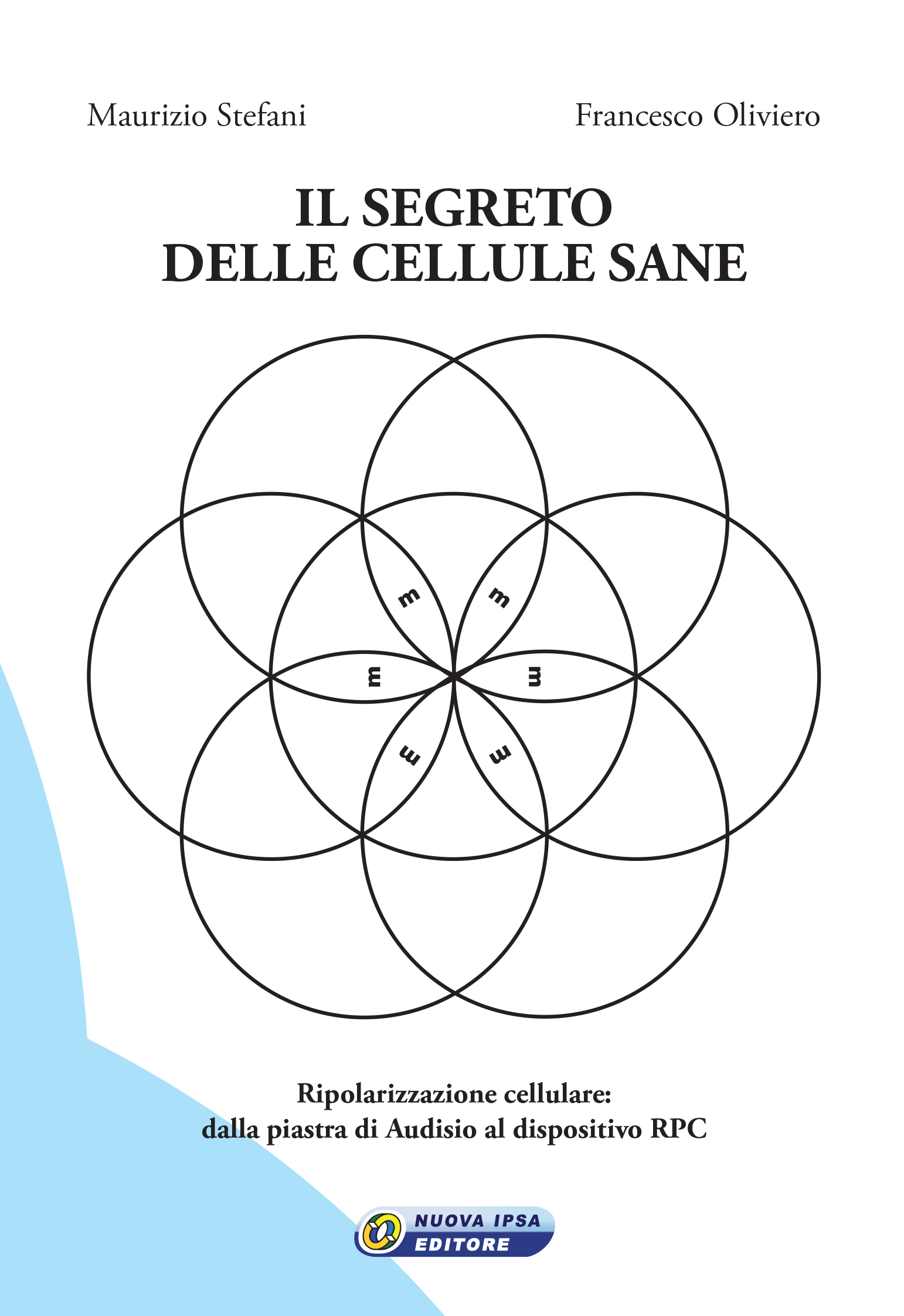 Il segreto delle cellule sane di Francesco Oliviero