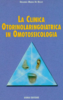copertina del libro La Clinica Otorinolaringoiatrica in Omotossicologia di Orlando Maria De Bellis