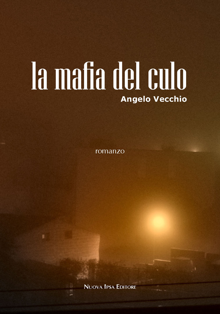 copertina del libro La mafia del culo di Angelo Vecchio
