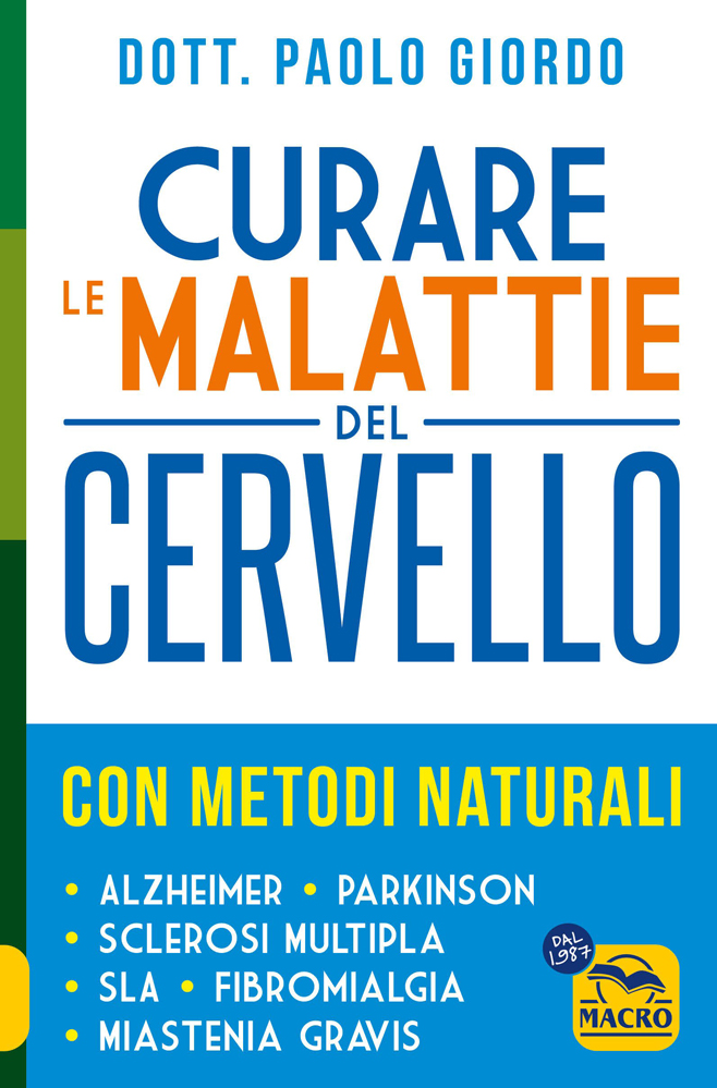Curare le malattie del cervello con metodi naturali di Paolo Giordo