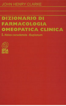 copertina del libro Dizionario di Farmacologia Omeopatica Clinica - Tomo I di John Henry Clarke