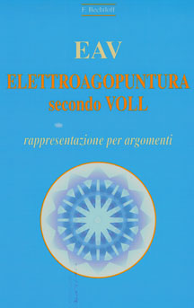 copertina del libro EAV - Elettroagopuntura secondo Voll - rappresentazione per argomenti di F. Bechtloff