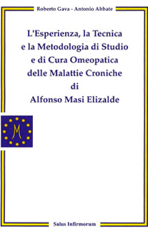 copertina del libro L’Esperienza, la Tecnica e la Metodologia di studio e di cura omeopatica delle malattie croniche di Alfonso Masi Elizalde di Roberto Gava 