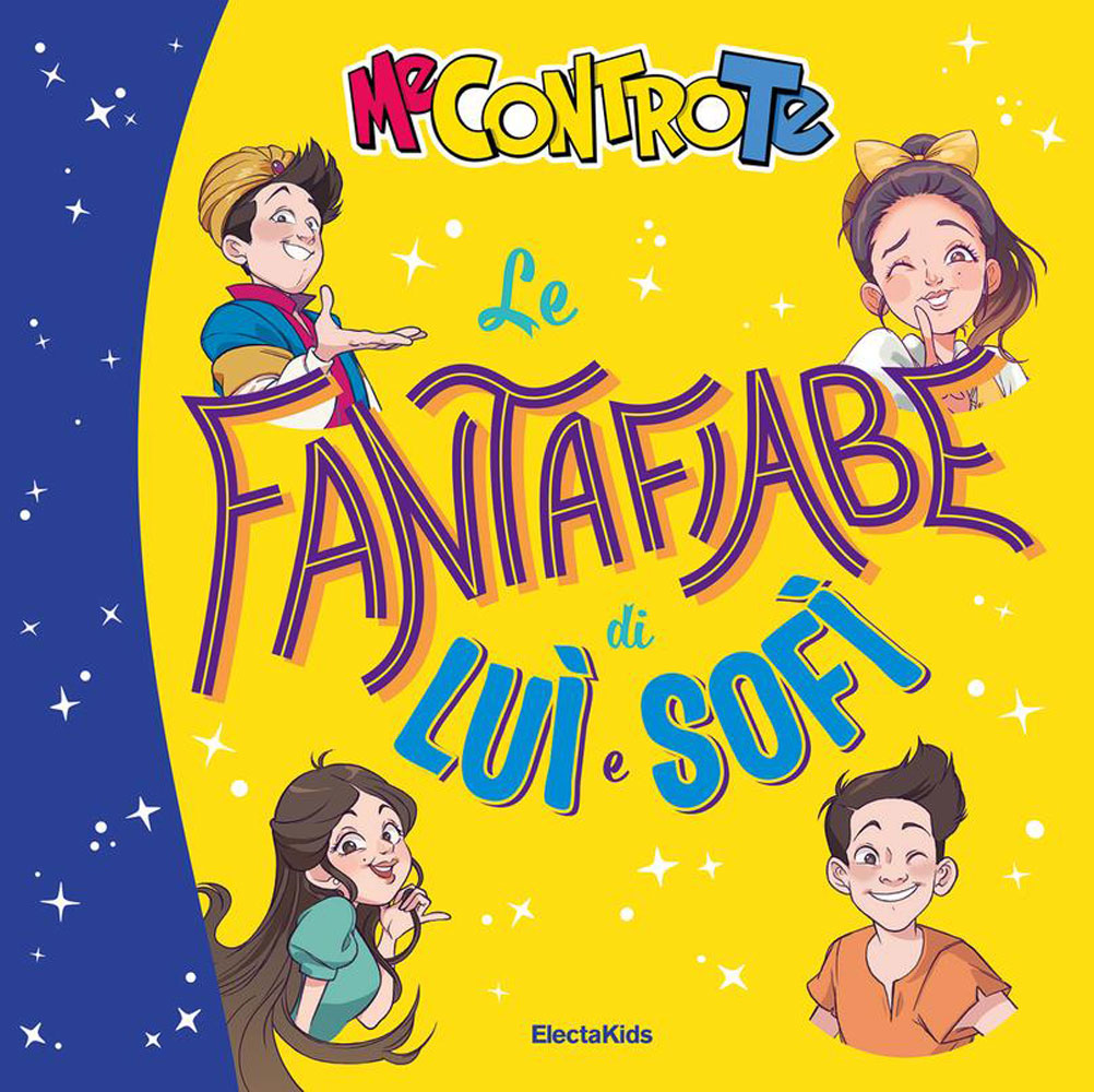 Le fantafiabe di Luì e Sofì di Me contro Te