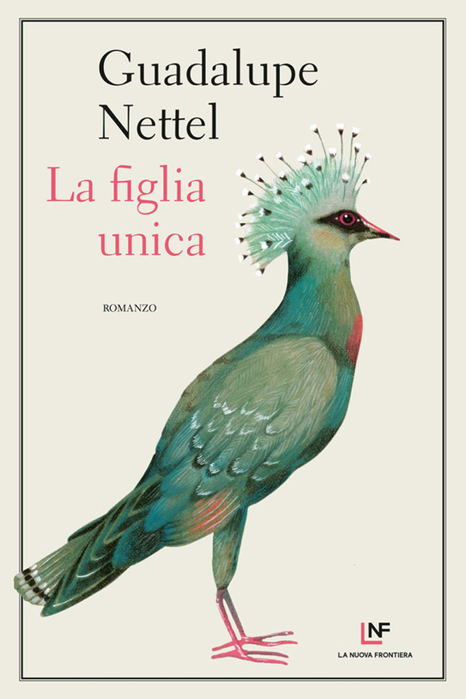 La figlia unica di Guadalupe Nettel