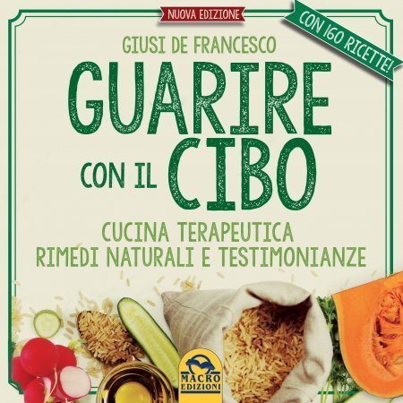 copertina del libro Guarire con il Cibo di Giusi De Francesco
