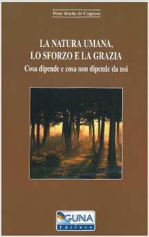 copertina del libro La natura umana, lo sforzo e la grazia di Peter Roche de Coppens