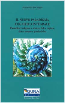 copertina del libro Il nuovo paradigma cognitivo integrale di Peter Roche de Coppens