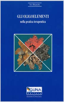 copertina del libro Gli oligoelementi nella pratica terapeutica di Ivo Bianchi