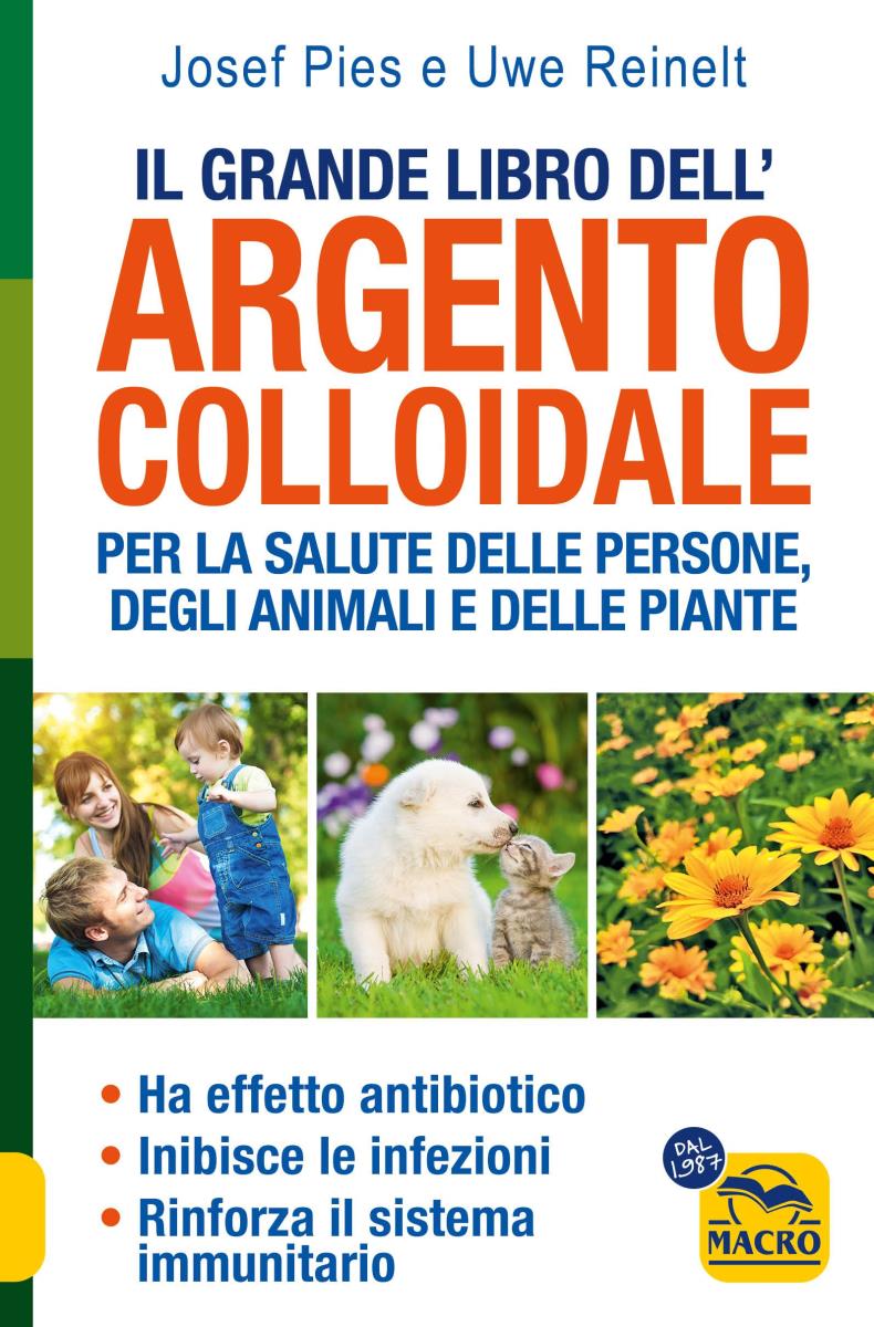 Il grande libro dell'argento colloidale di /immagini/libri/il-grande-libro-dell-argento-colloidale-2024-copertina-300dpi.jpg
