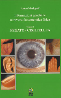 copertina del libro Informazioni genetiche attraverso la semiotica fisica - Vol. 1 di Anton Markgraf