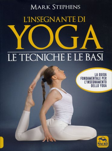 Insegnante di Yoga - 1° Vol di /immagini/libri/insegnante-yoga-tecniche-basi-libro.jpg