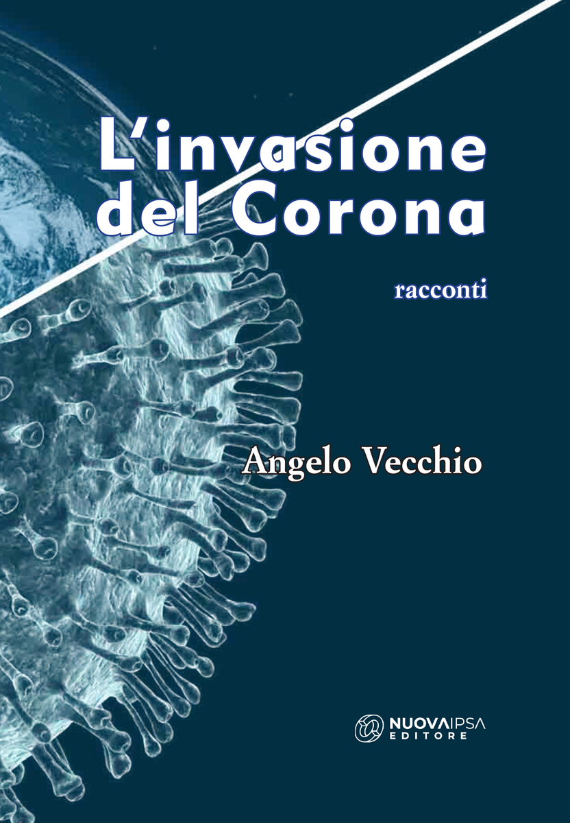 L'invasione del Corona di Angelo Vecchio