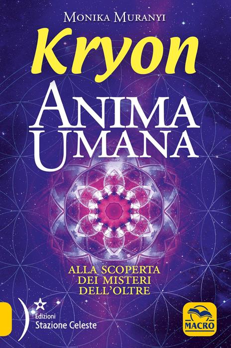 Kryon. Anima umana di Monika Muranyi