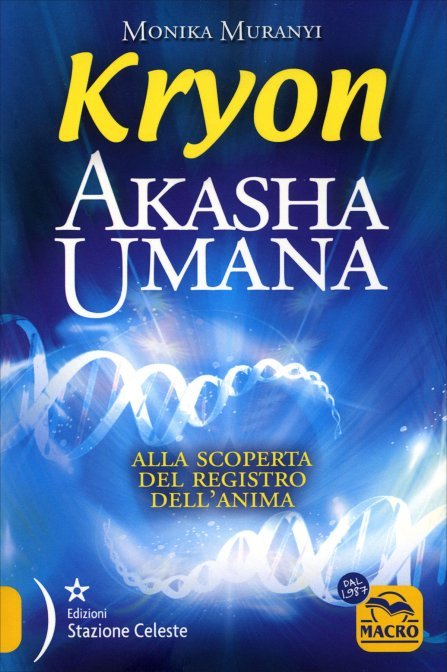 Kryon - Akasha Umana di /immagini/libri/kryon-akasha-umana-monika-muranyi.jpg
