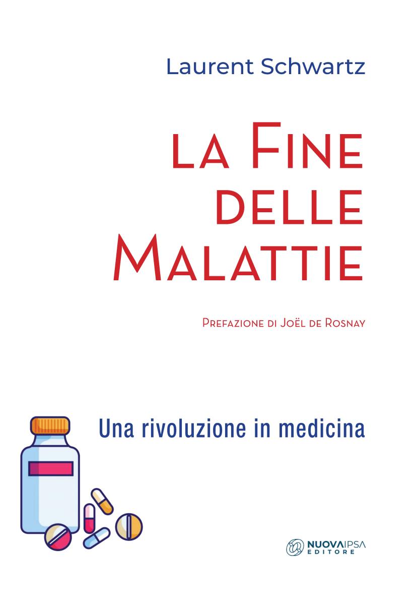 La Fine delle Malattie di Laurent Schwartz