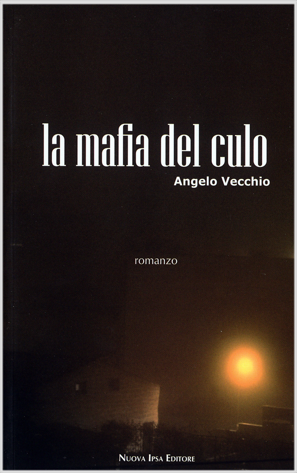 La mafia del culo di Angelo Vecchio