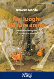 copertina del libro NEI LUOGHI DEL FARE ANIMA di Riccardo Mondo 
