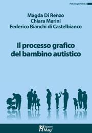 copertina del libro IL PROCESSO GRAFICO DEL BAMBINO AUTISTICO di Magda Di Renzo