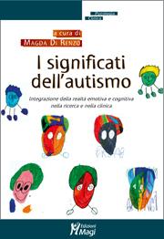 copertina del libro I SIGNIFICATI DELL’AUTISMO di a cura di Magda Di Renzo