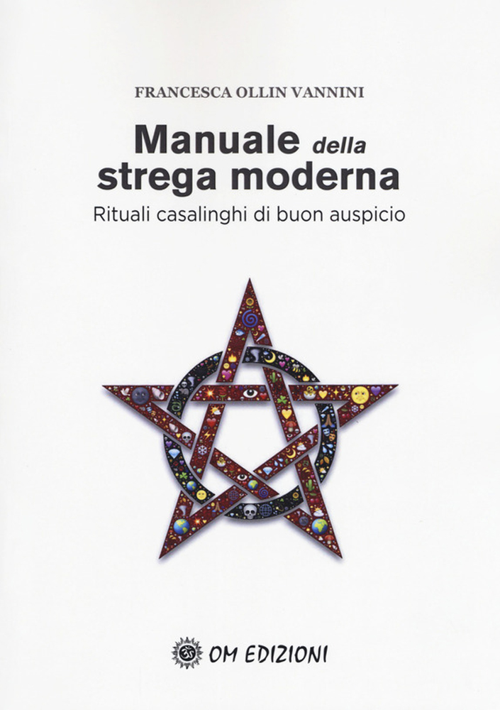 Manuale della strega moderna di Francesca Ollìn Vannini