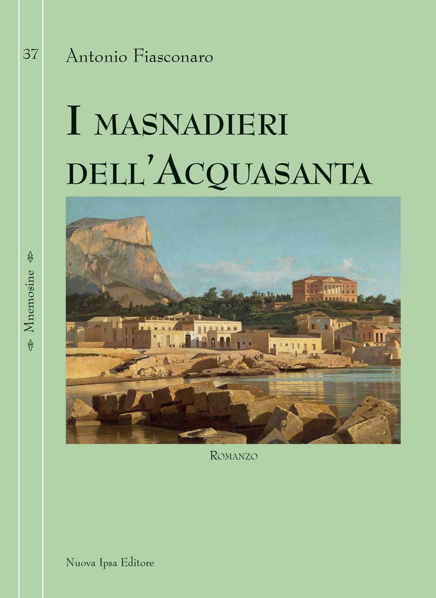 I Masnadieri dell'Acquasanta di Antonio Fiasconaro