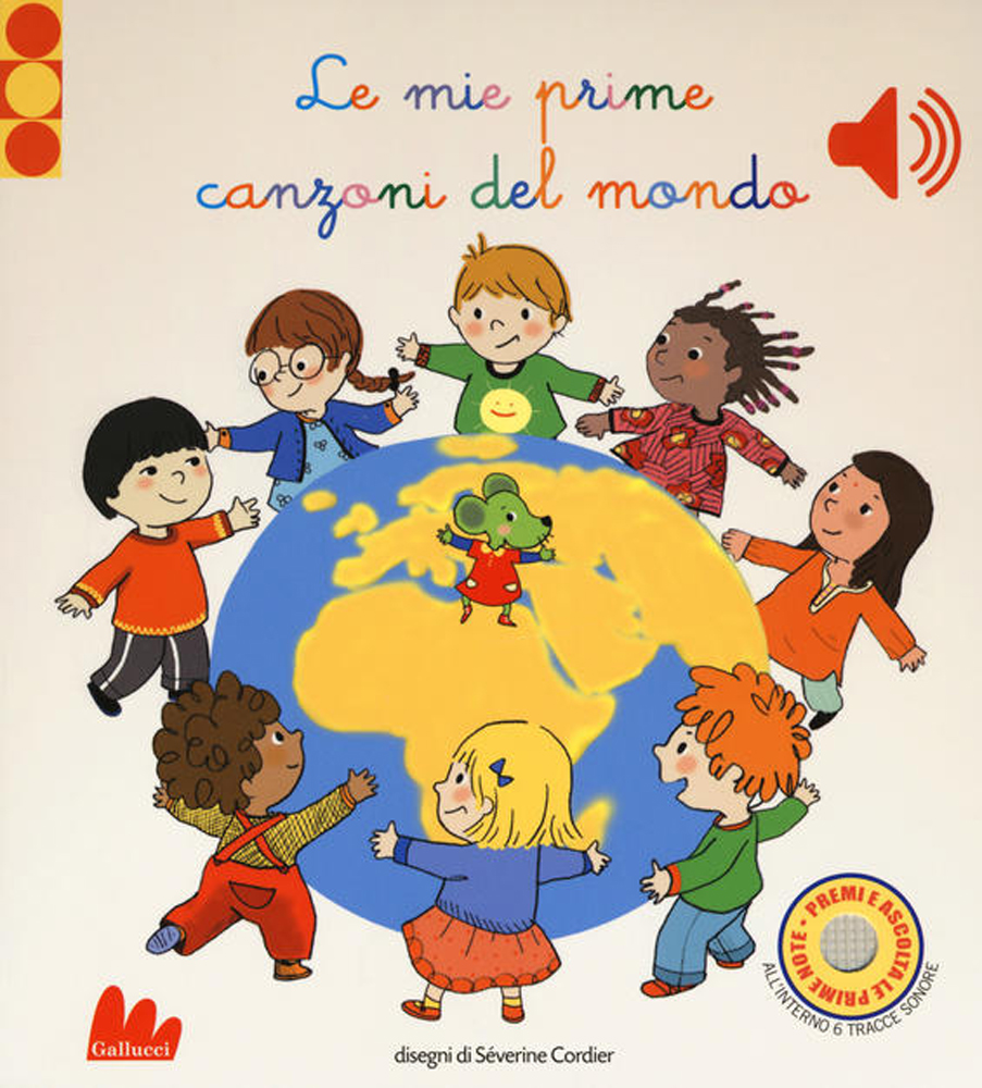Le mie prime canzoni del mondo di Sèverine Cordier
