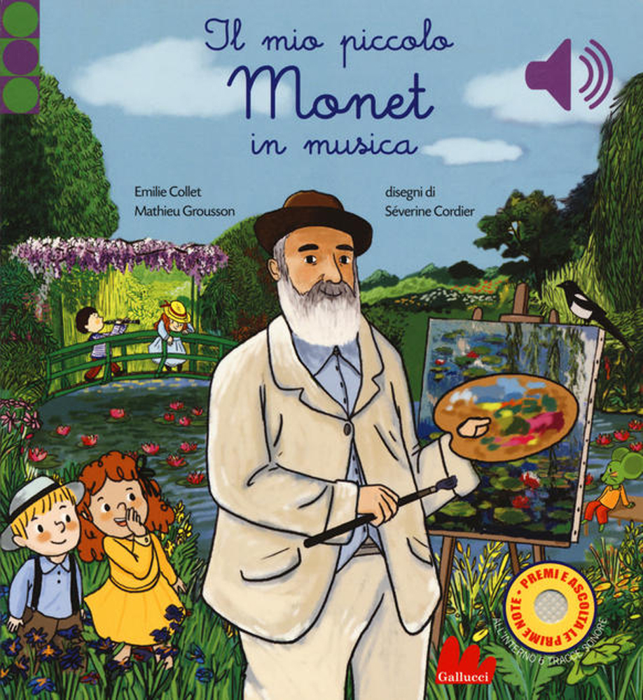 Il mio piccolo Monet in musica. Ediz. a colori di Collet Emilie di Emilie Collet