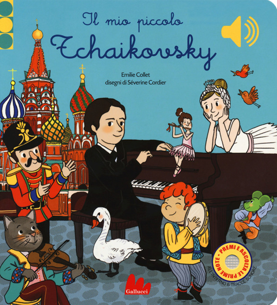Il mio piccolo Tchaikovsky. Libro sonoro. Ediz. a colori di Collet Emile di Emilie Collet