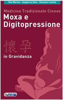 copertina del libro Medicina Tradizionale Cinese, Moxa e Digitopressione in gravidanza di Vito Marino