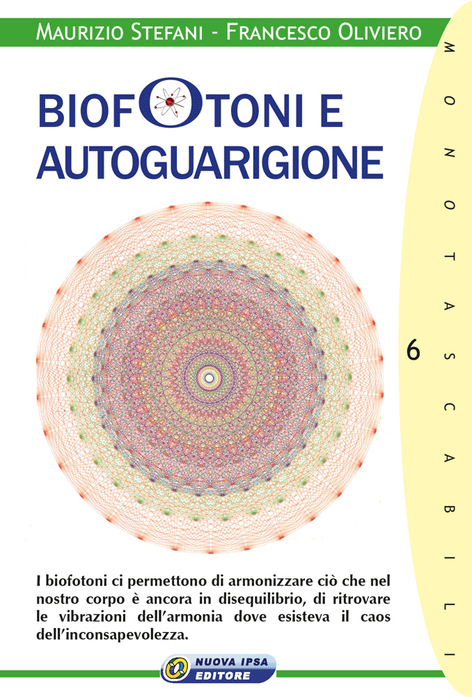 Biofotoni e autoguarigione di Francesco Oliviero