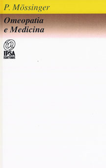 copertina del libro Omeopatia e Medicina scientifica di Paul Mössinger