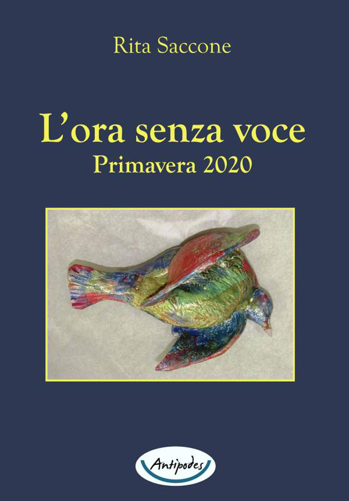 L' ora senza voce : primavera 2020 / Rita Saccone di /immagini/libri/ora-senza-voce-primavera-2020.jpg