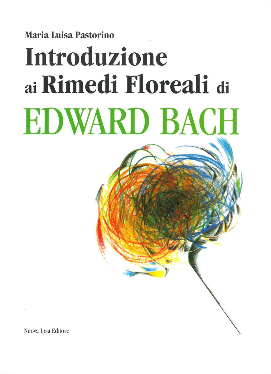 copertina del libro Introduzione ai Rimedi Floreali di Edward Bach di Maria Luisa Pastorino