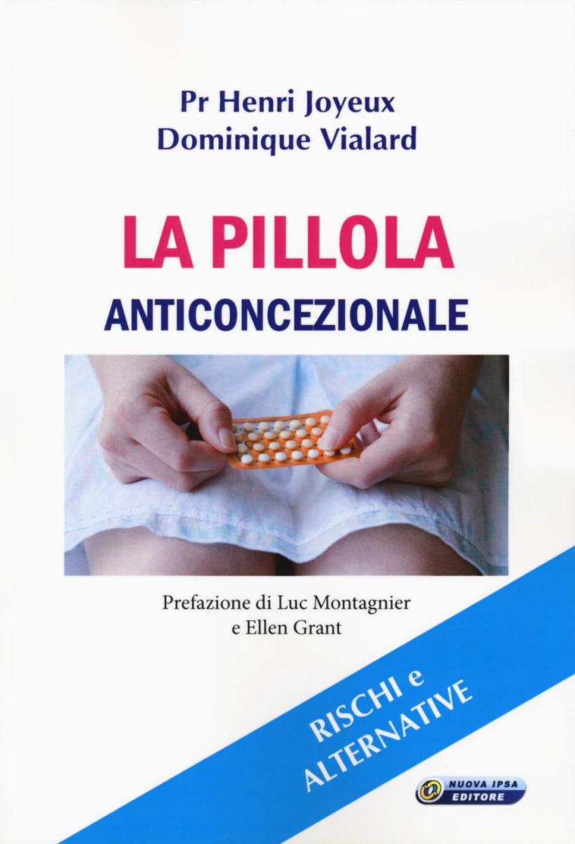 La pillola anticoncezionale - outlet di Pr Henri Joyeux