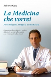 copertina del libro La medicina che vorrei - Personalizzata, Integrata e Umanizzata di Roberto Gava