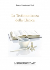 copertina del libro La testimonianza della clinica di Nash Eugene Beauharnais di Eugene Beauharnais Nash