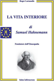 copertina del libro La Vita Interiore di Samuel Hahnemann  di Larnaudie Roger 