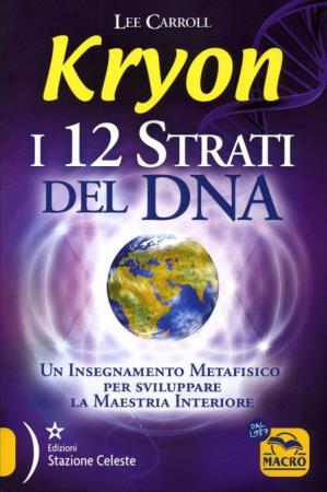 copertina del libro 12 Strati del DNA di Lee Carroll