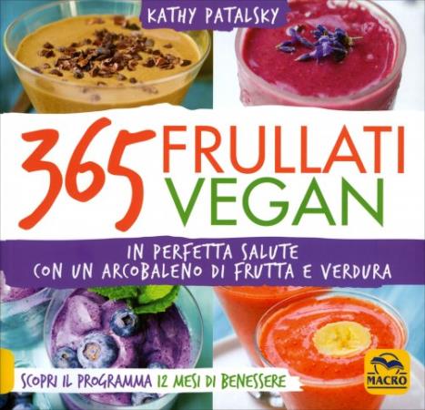 copertina del libro 365 Frullati Vegan di Kathy Patalsky