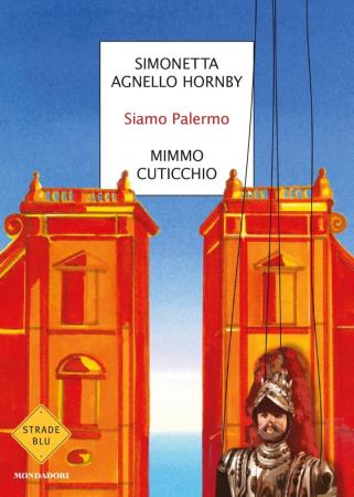 copertina del libro Siamo Palermo - Mondadori di Simonetta Agnello Hornby