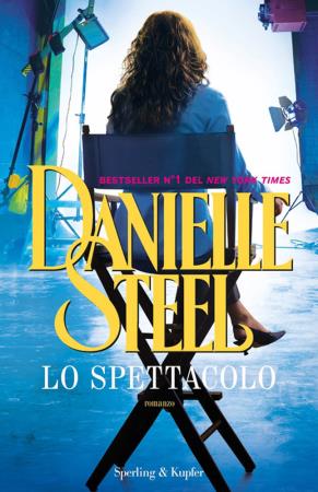 copertina del libro Steel Danielle. Spettacolo - Sperling Kupfer di Danielle Steel