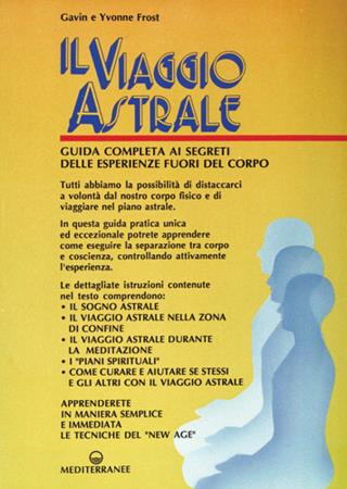 copertina del libro Il viaggio astrale - Gavin Frost.Yvonne Frost di Gavin Frost