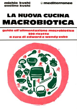 copertina del libro La nuova cucina macrobiotica ES. - Michio Kushi di Michio Kushi