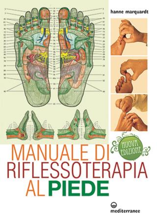 copertina del libro MANUALE DI RIFLESSOTERAPIA AL PIEDE /  di Hanne Marquardt