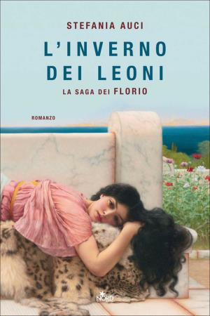 copertina del libro INVERNO DEI LEONI - STEFANIA AUCI di Stefania Auci