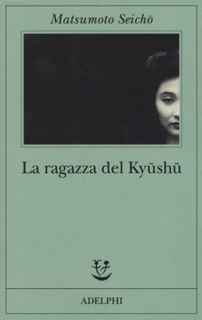 copertina del libro La ragazza del Kyushu di Matsumoto Seicho