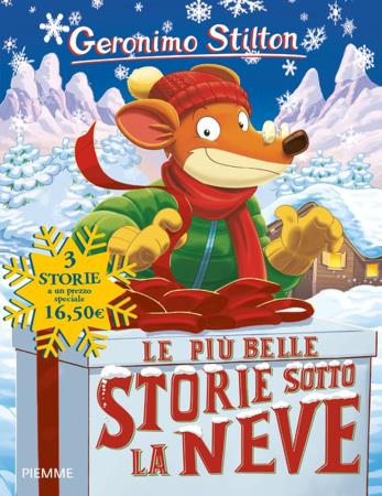 copertina del libro Più belle storie sotto la neve Stilton - PIEMME di Geronimo Stilton
